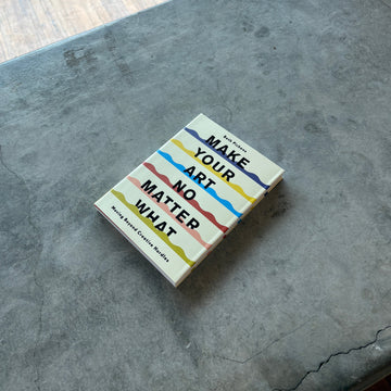 Chronicle Books - Make Your Art No Matter What Book - Shop Duet