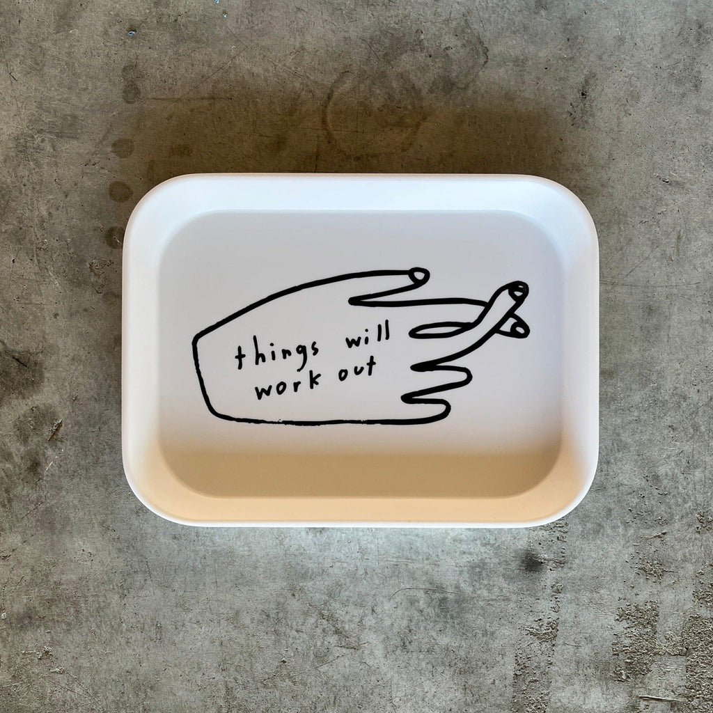 People I've Loved - Things Will Work Out Tray - Shop Duet