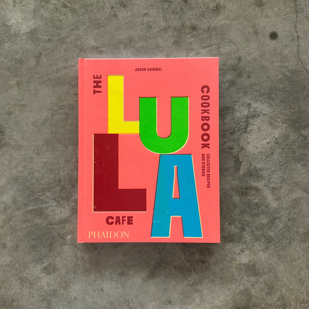 Phaidon - The Lula Cafe Cookbook - Shop Duet