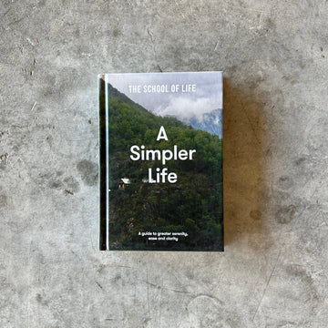 The School of Life - A Simpler Life Minimalist Guide - Shop Duet