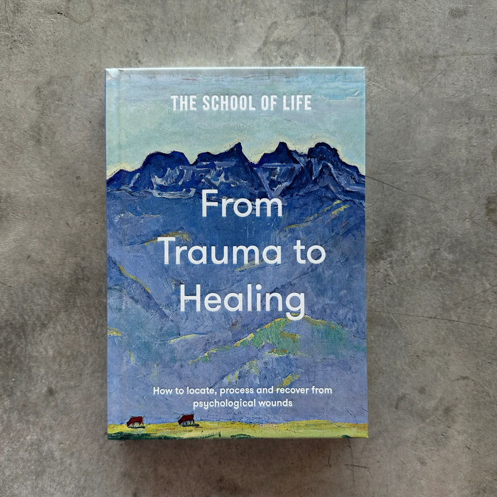 The School of Life - From Trauma to Healing Book - Shop Duet