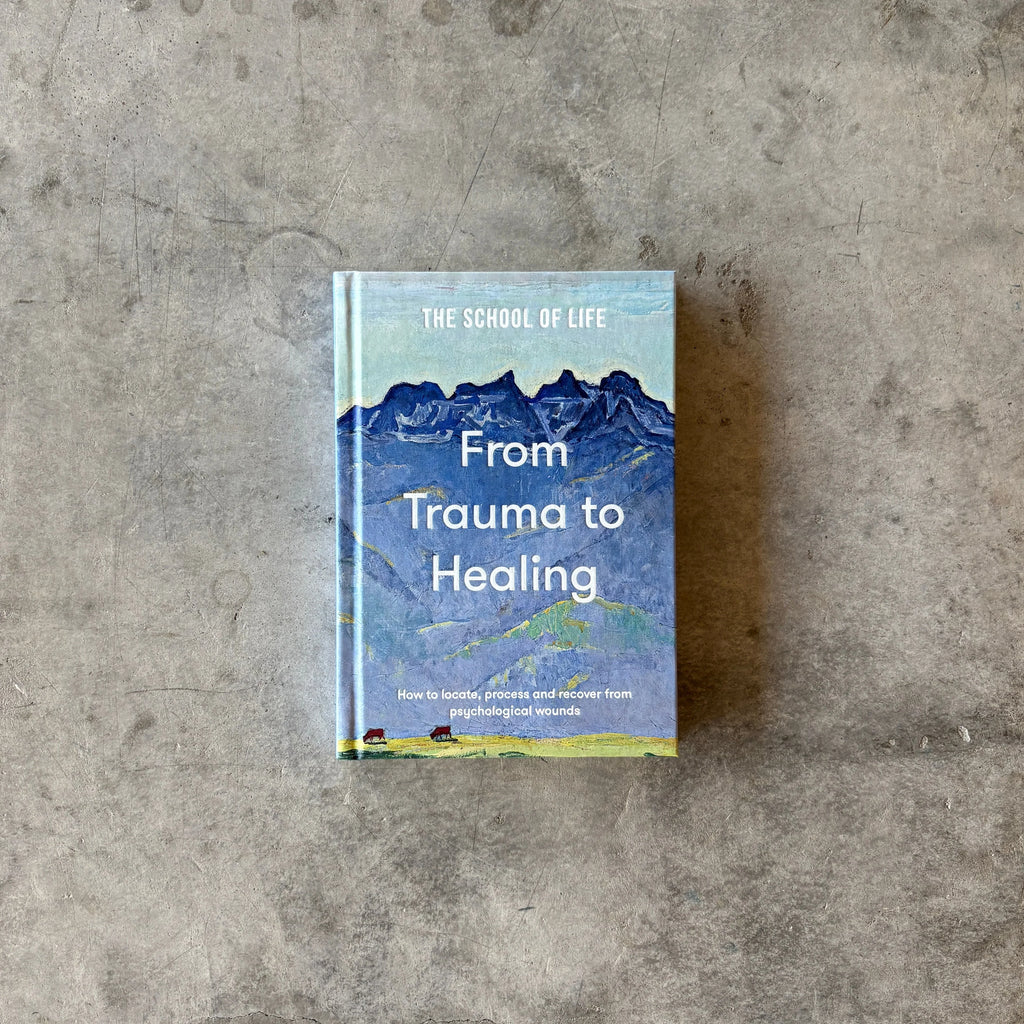 The School of Life - From Trauma to Healing Book - Shop Duet